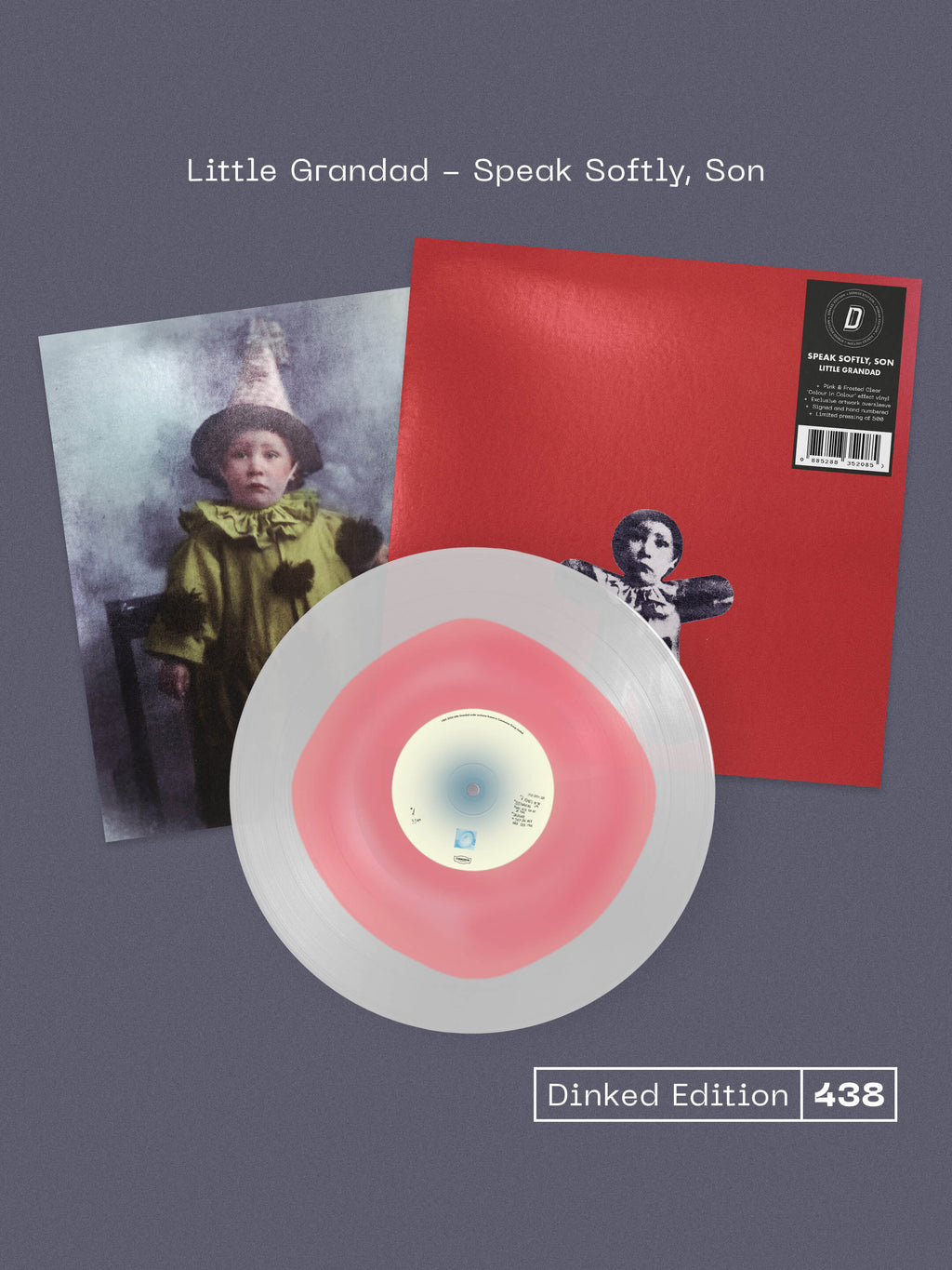 LITTLE GRANDAD - SPEAK SOFTLY, SON - DINKED EDITION 438 - PINK & FROSTED CLEAR 'COLUR IN COLOUR' EFFECT VINYL LP + SIGNED & HAND NUMBERED