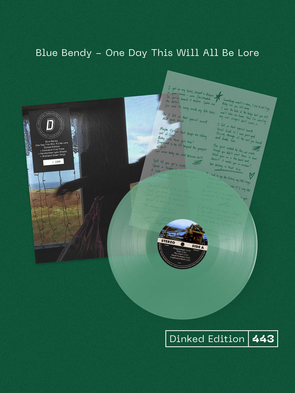 BLUE BENDY - ONE DAY THIS WILL ALL BE LORE - DINKED EDITION 443 - TRANSPARENT GREEN VINYL LP + HAND SCRIBBLED LYRIC SHEET - LIMITED TO 300 COPIES! PRE ORDER OUT 29TH JAN 2027
