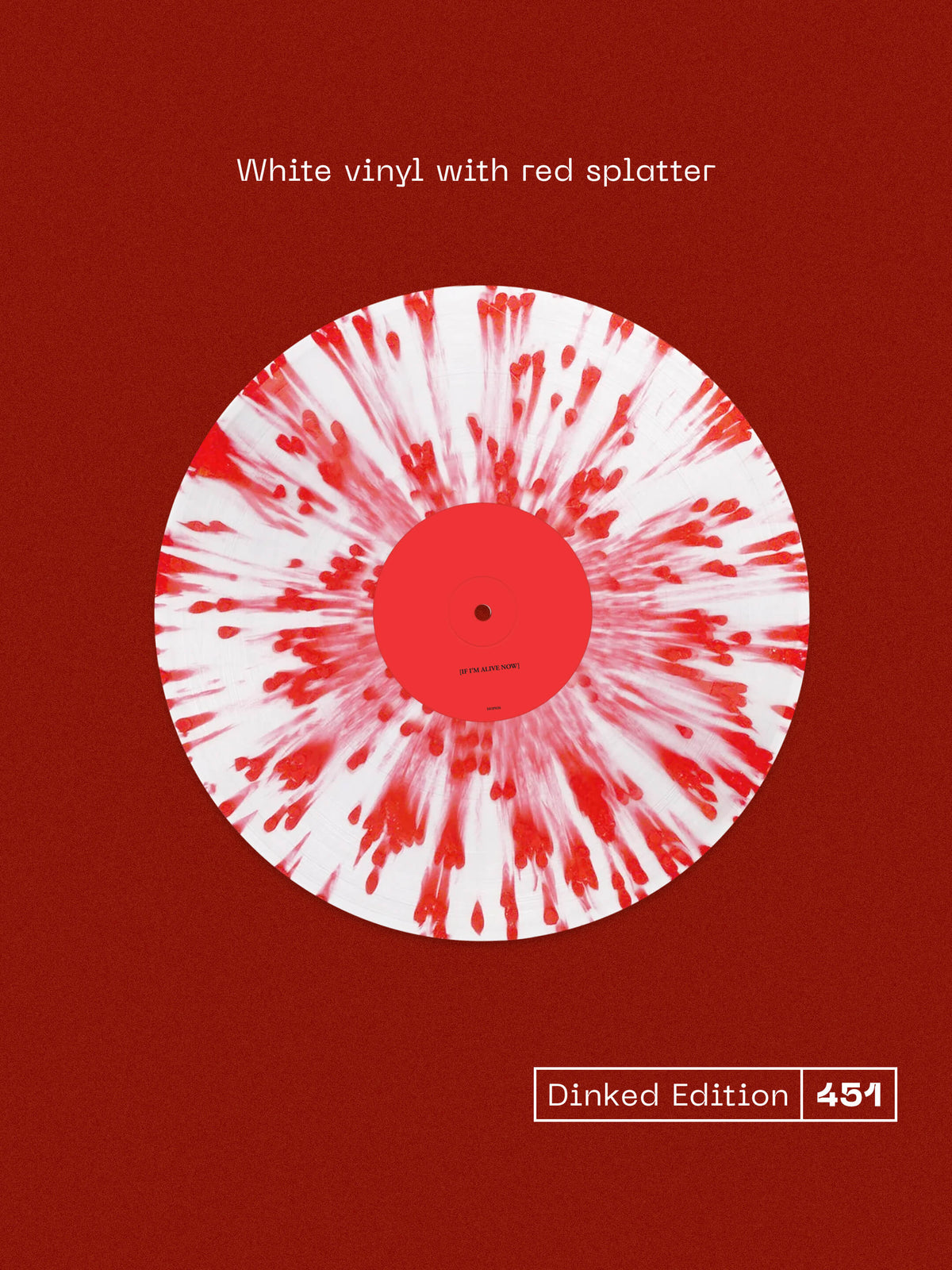 PINS - IF I'M ALIVE NOW, THEN I WAS DEAD - DINKED EDITION 451 - WHITE VINYL LP WITH RED SPLATTER - PRE ORDER OUT 12TH FEB 2027