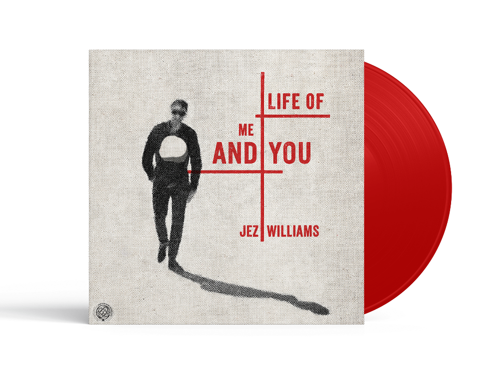 JEZ WILLIAMS (DOVES) - LIFE OF ME AND YOU - LIMITED EDITION RED DAWN VINYL LP - PRE ORDER OUT 26TH FEBRUARY 2027
