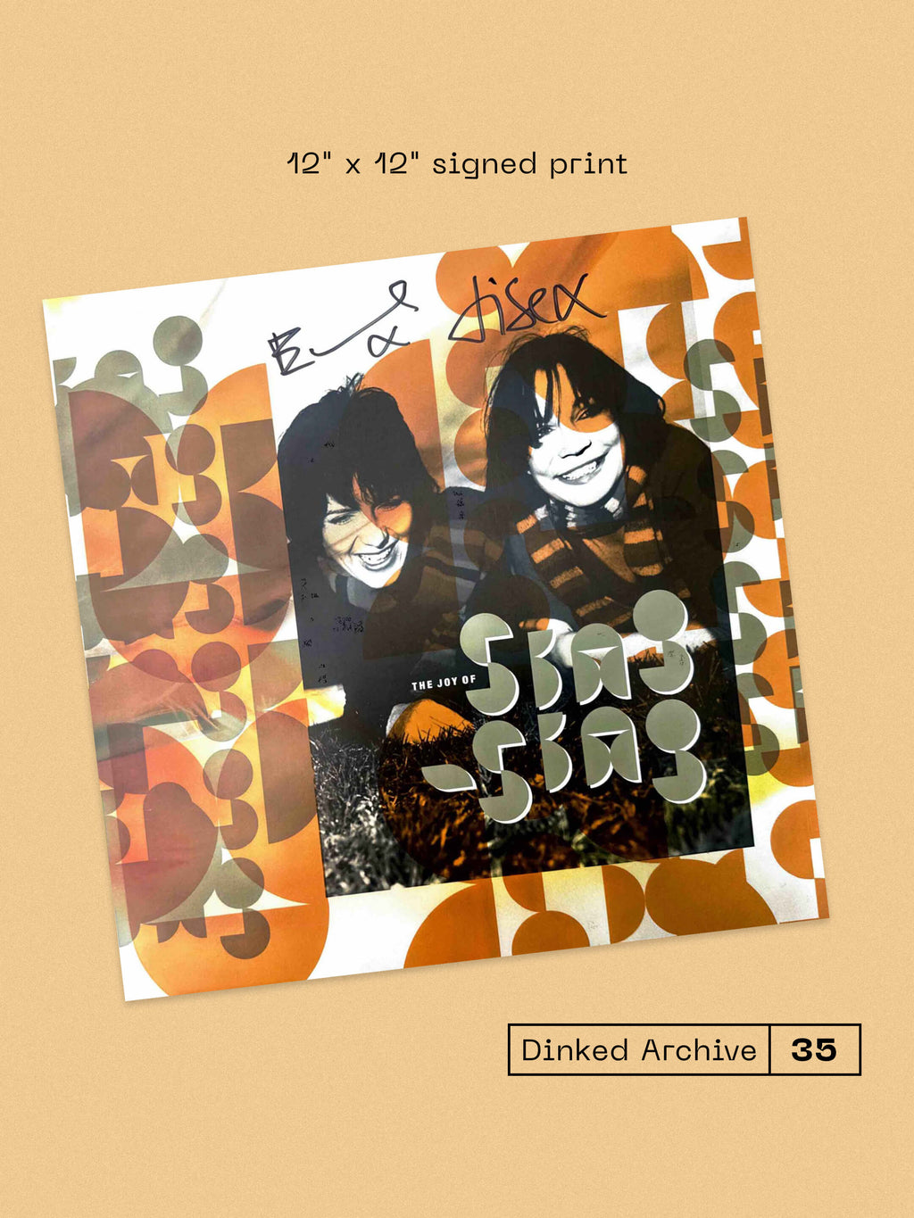 SING-SING - THE JOY OF SING-SING - DINKED ARCHIVE EDITION 35 - TRANSLUCENT DELICOUS ORANGE + SIGNED PRINT & BONUS CD