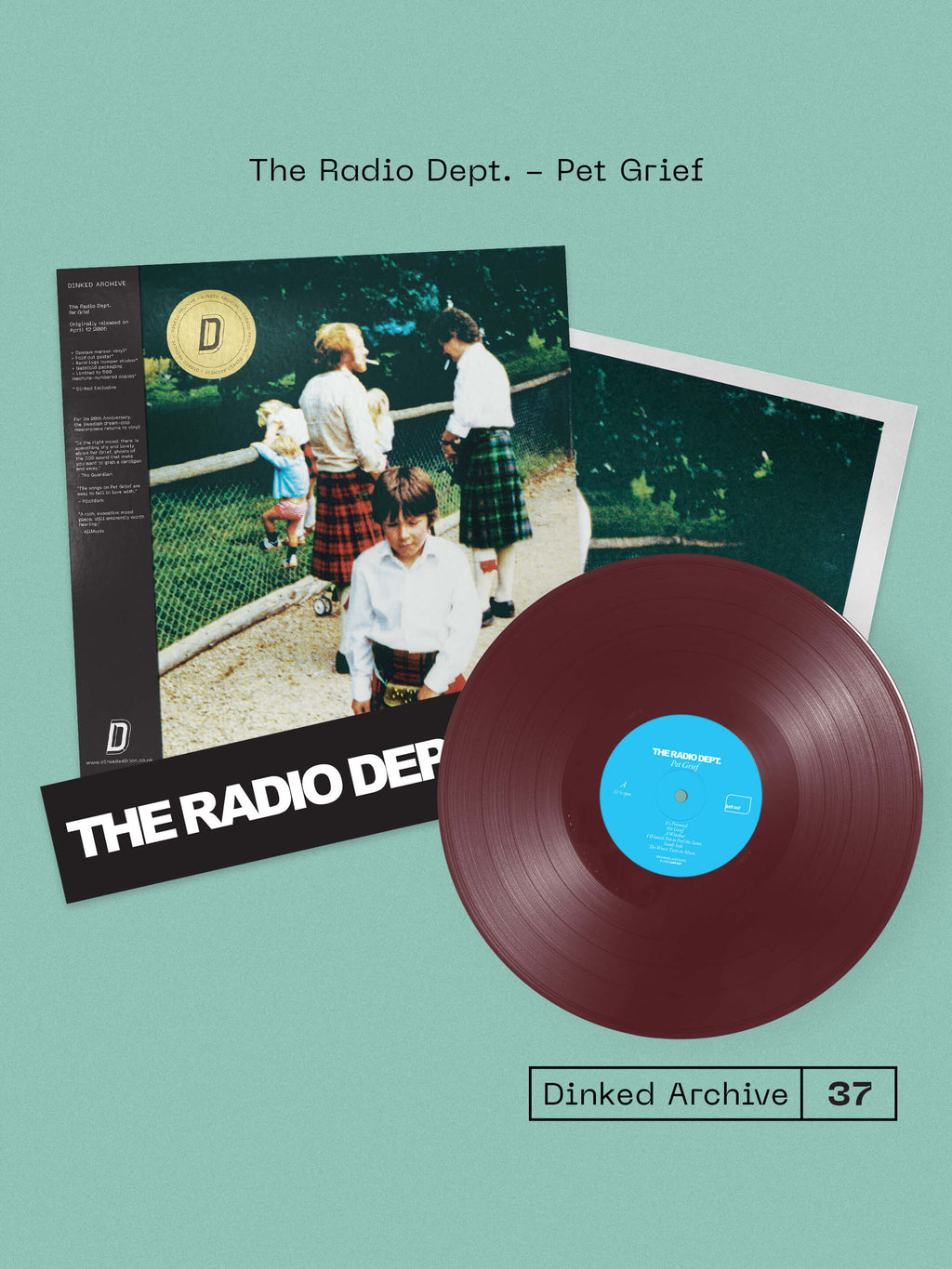 THE RADIO DEPT. - PET GRIEF (20TH ANNIVERSARY) - DINKED ARCHIVE EDITION 37 - OPAQUE MAROON VINYL LP + POSTER & BUMPER STICKER - PRE ORDER OUT 11TH DEC 2026