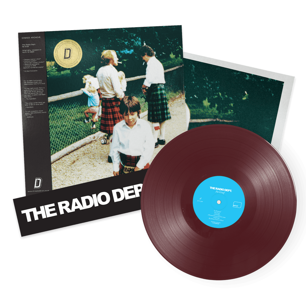 THE RADIO DEPT. - PET GRIEF (20TH ANNIVERSARY) - DINKED ARCHIVE EDITION 37 - OPAQUE MAROON VINYL LP + POSTER & BUMPER STICKER - PRE ORDER OUT 11TH DEC 2026