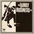THE FAMILY BUSINESS LTD - THE FAMILY BUSINESS LTD - BLACK VINYL LP - PRE ORDER OUT 12TH FEBRUARY 2027