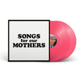 THE FAT WHITE FAMILY- SONGS FOR OUR MOTHERS (10TH ANNIVERSARY) - LIMITED EDITION PINK VINYL 2LP - PRE ORDER OUT 6TH NOVEMBER 2026