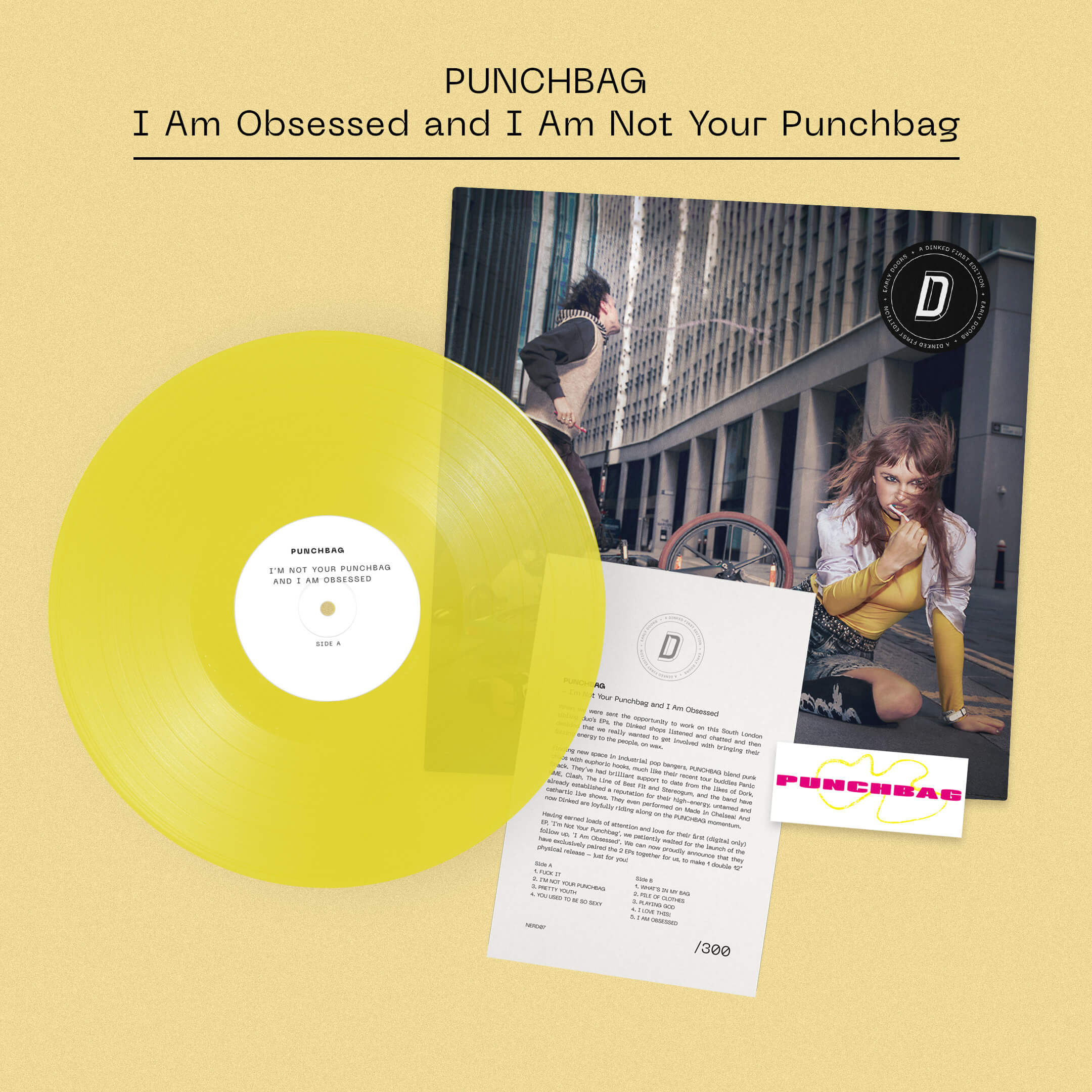 PUNCHBAG - I AM OBSESSED AND I AM NOT YOUR PUNCHBAG - DINKED EARLY DOORS EDITION 07 - TRANSPARENT YELLOW VINYL LP