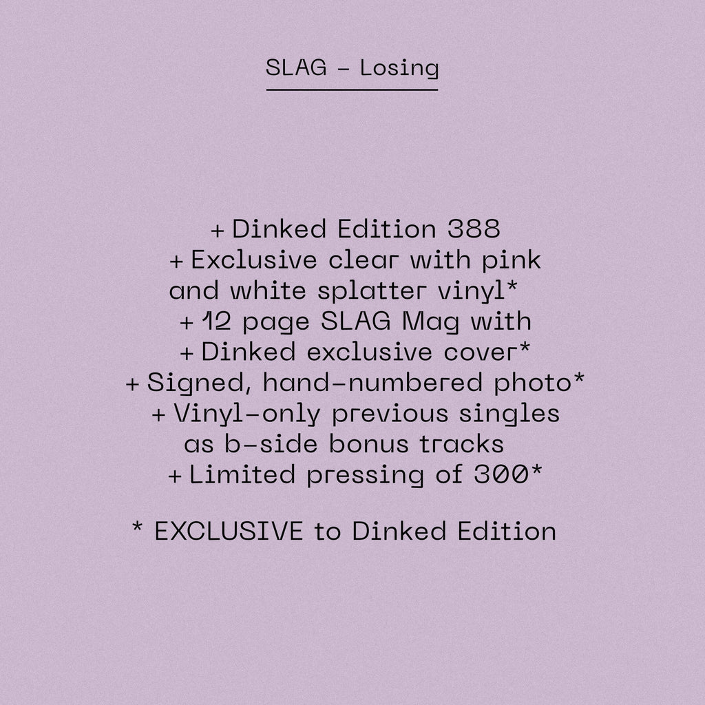SLAG - LOSING - DINKED EDITION CLEAR WITH PINK & WHITE SPLATTER VINYL LP