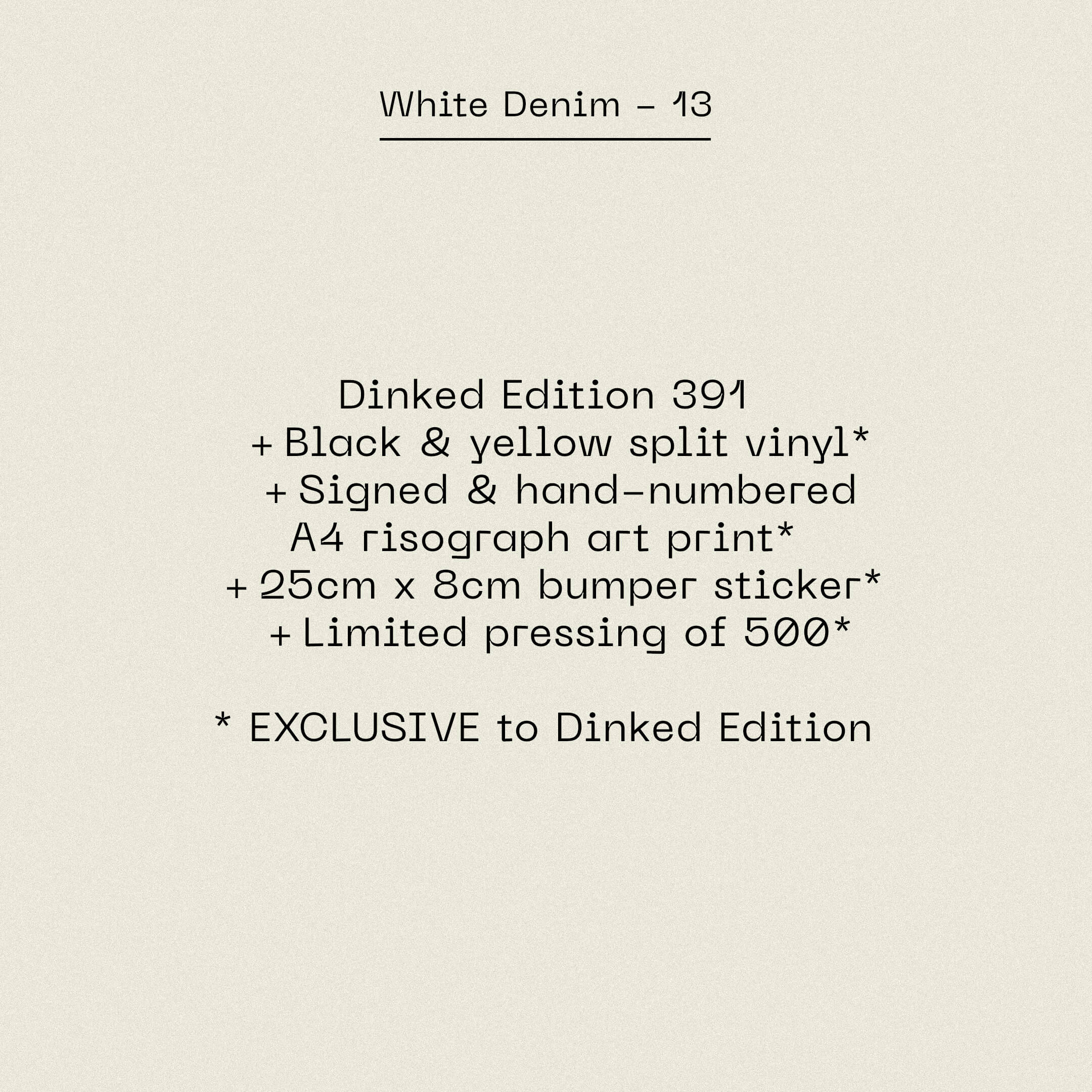 WHITE DENIM - 13 - DINKED EDITION BLACK & YELLOW SPLIT VINYL LP