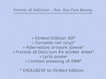 FRANCIS OF DELIRIUM - RUN, RUN PURE BEAUTY - DINKED EDITION CORNETTO RED VINYL LP