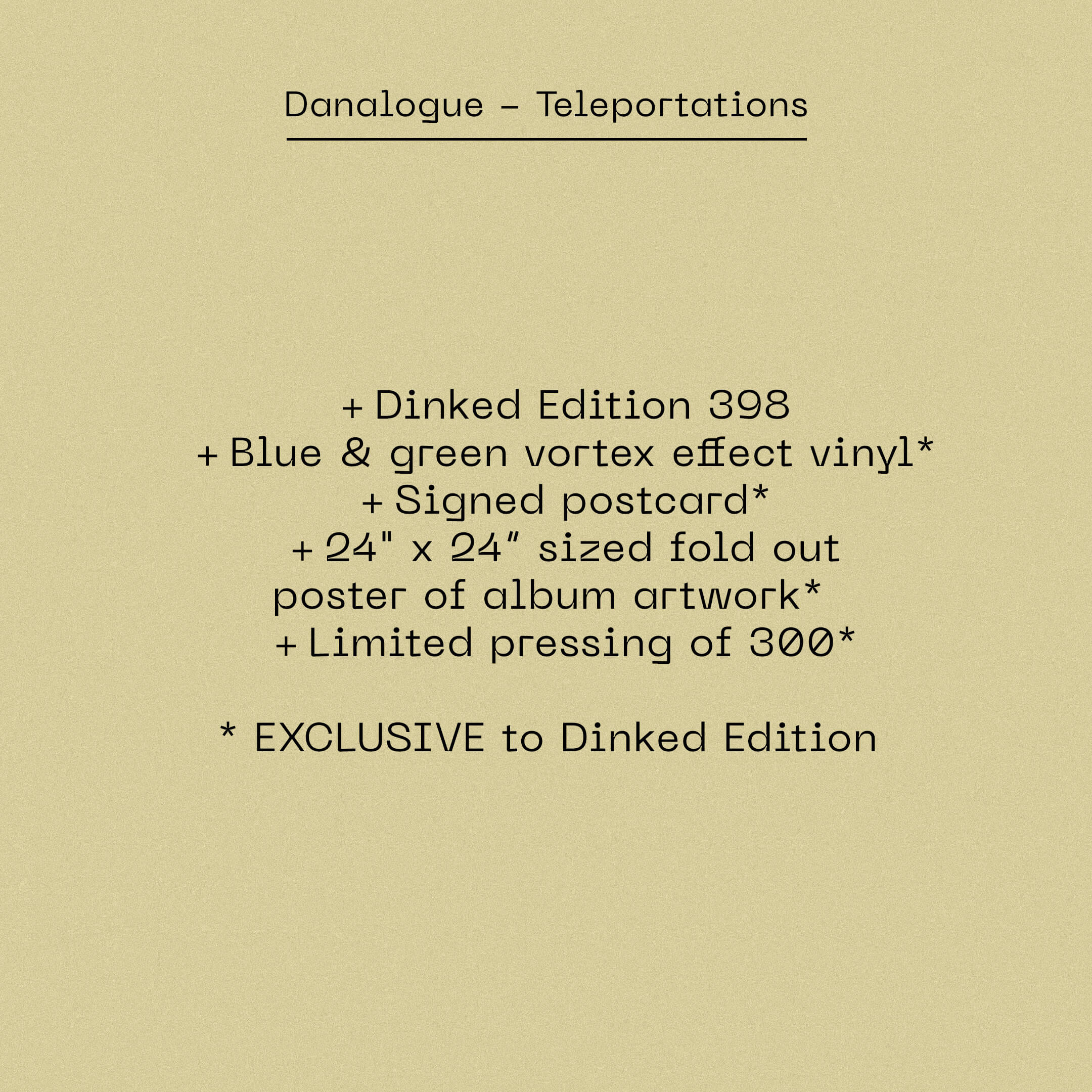 DANALOGUE - TELEPORTATIONS - DINKED EDITION 398 - BLUE & GREEN VORTEX EFFECT VINYL LP