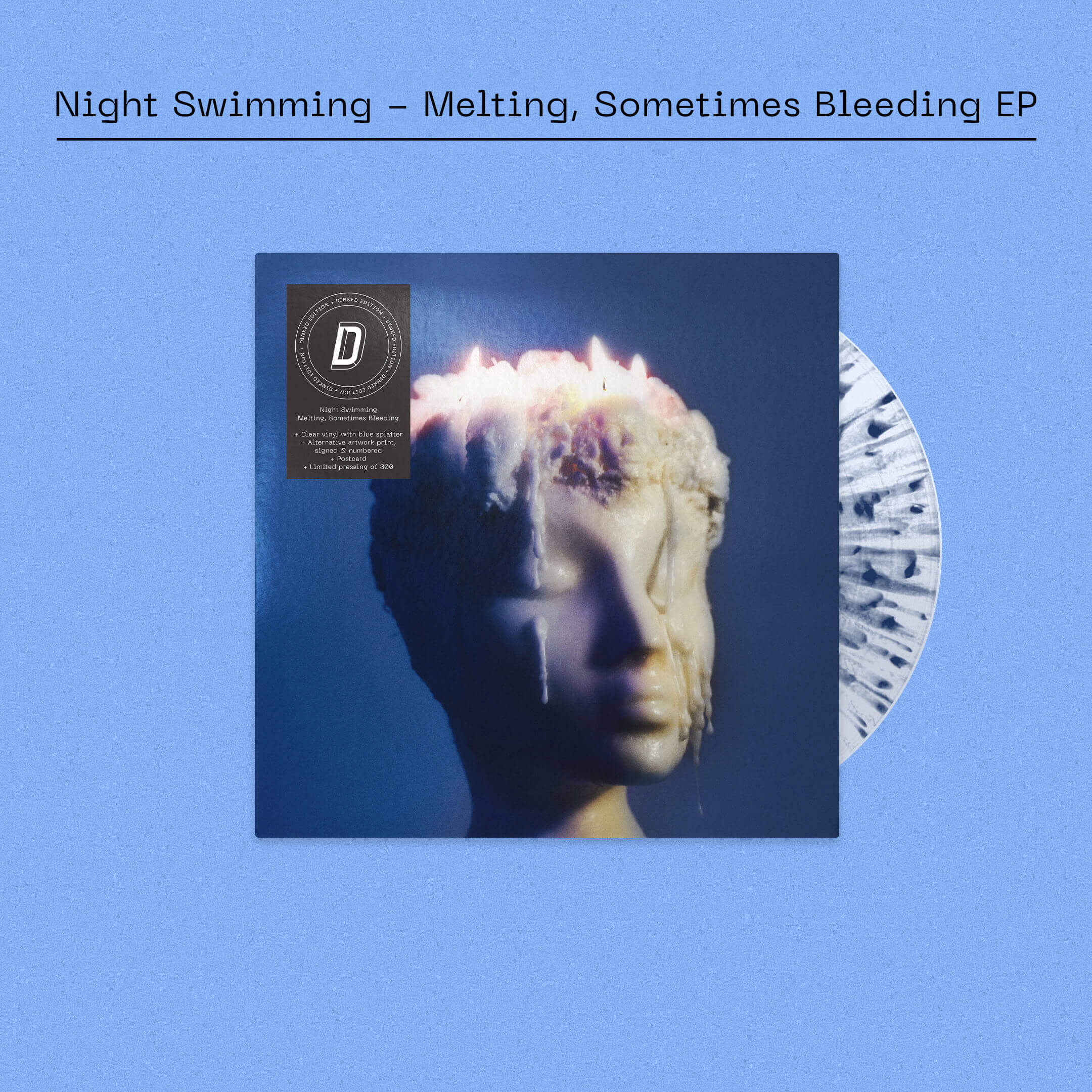 NIGHT SWIMMING - MELTING, SOMETIMES BLEEDING - DINKED EDITION 401 CLEAR VINYL WITH BLUE SPLATTER EP