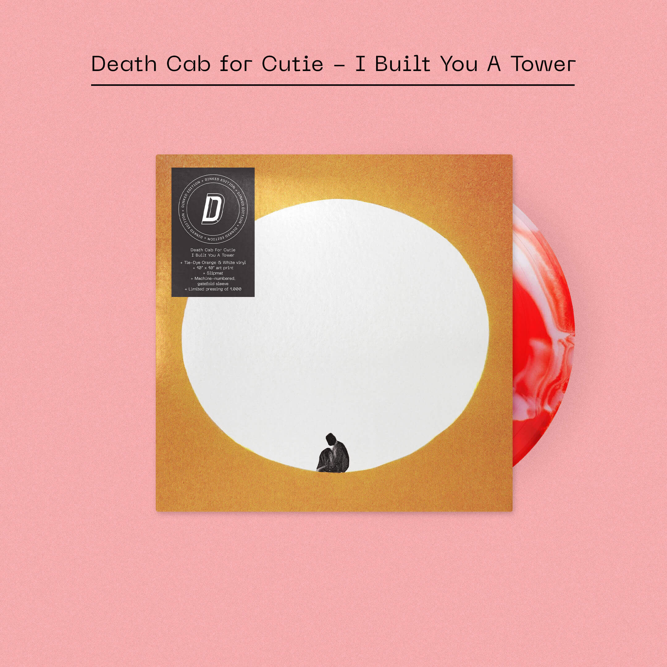 DEATH CAB FOR CUTIE - I BUILT YOU A TOWER - DINKED EDITION 402 - TIE-DIE ORANGE & WHITE VINYL LP + SLIPMAT + ART PRINT
