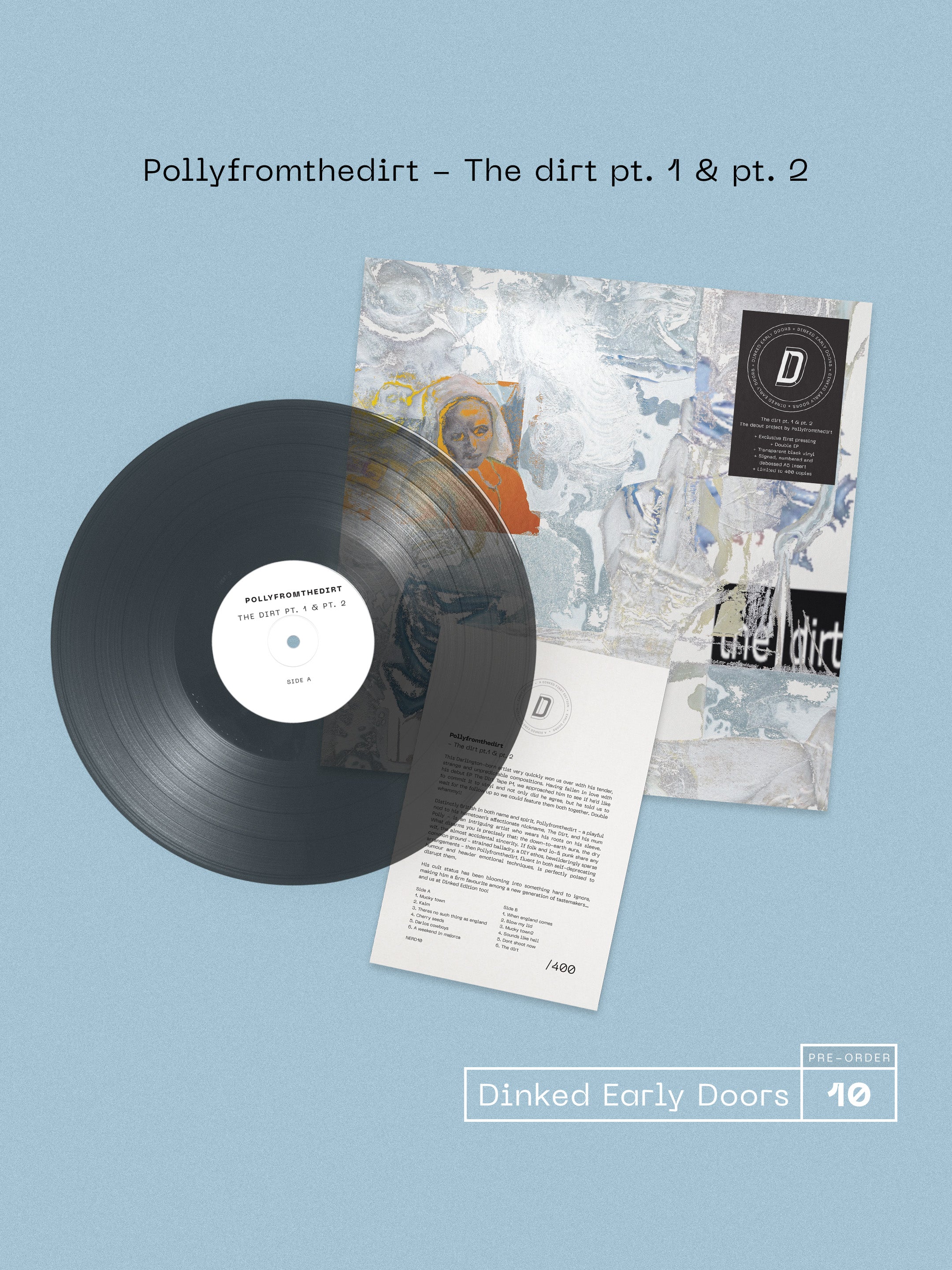 POLLYFROMTHEDIRT - THE DIRT - DINKED EARLY DOORS EDITION 10 - SIGNED & NUMBERED TRANSLUCENT BLACK VINYL LP