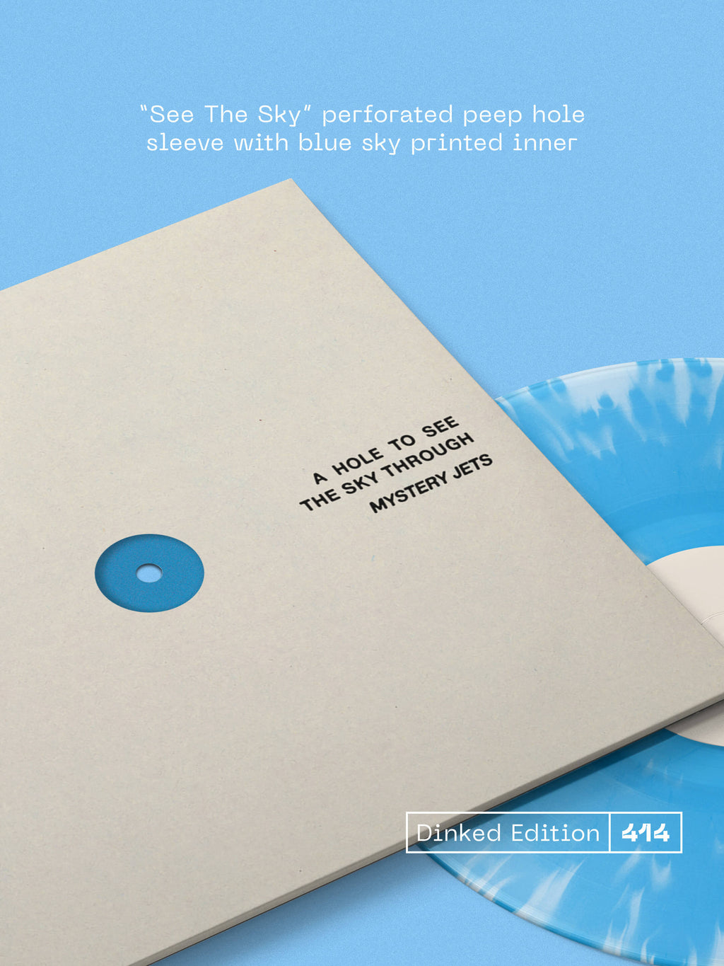 MYSTERY JETS - A HOLE TO SEE THE SKY THROUGH - DINKED EDITION 414 - BLUE & WHITE SKY BURST VINYL LP +’SIGNED POSTCARD