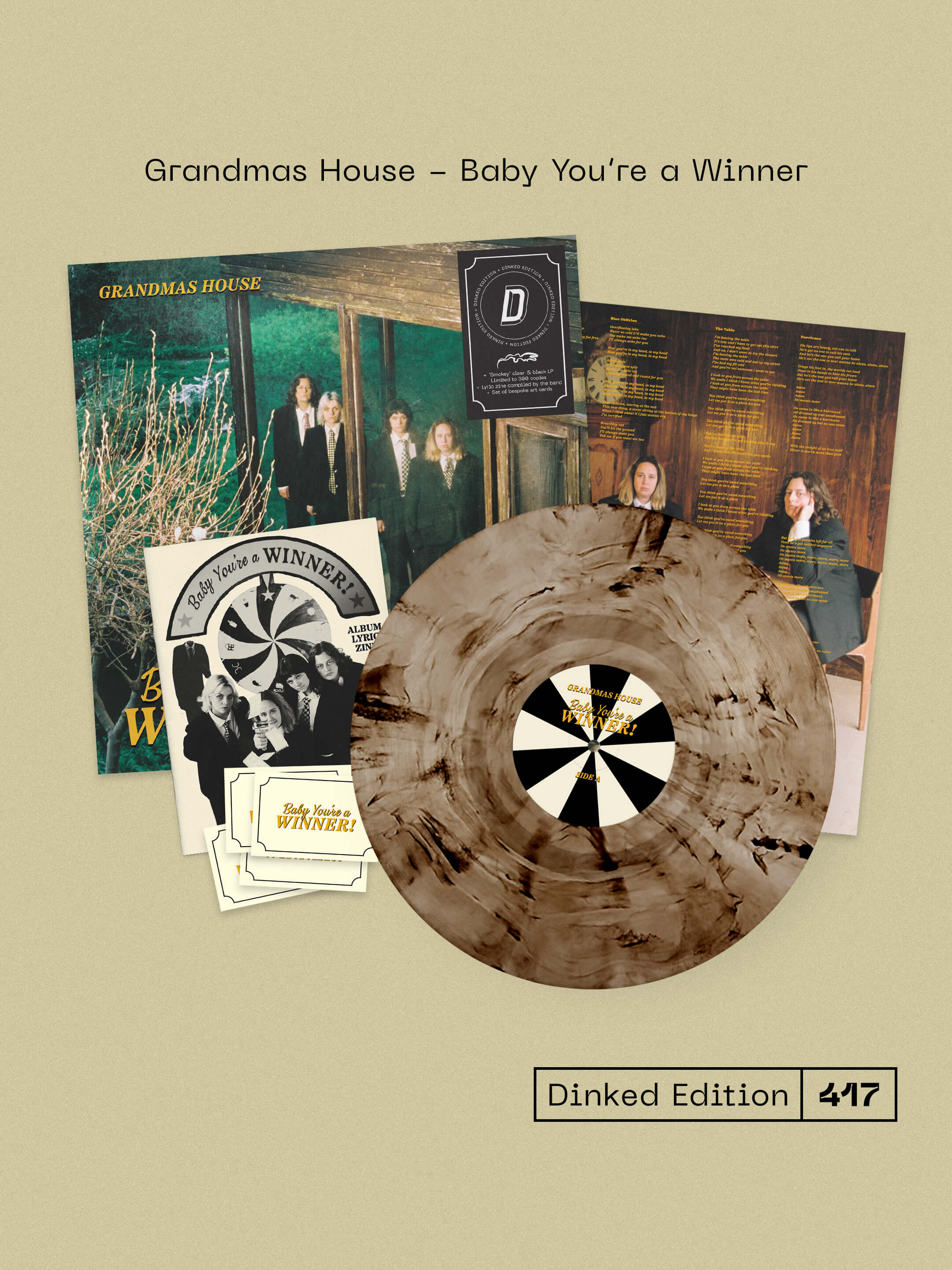GRANDMAS HOUSE - BABY YOU’RE A WINNER - DINKED EDITION 417 - CLEAR & BLACK MARBLE VINYL LP + ART CARDS & LYRICS ZINE