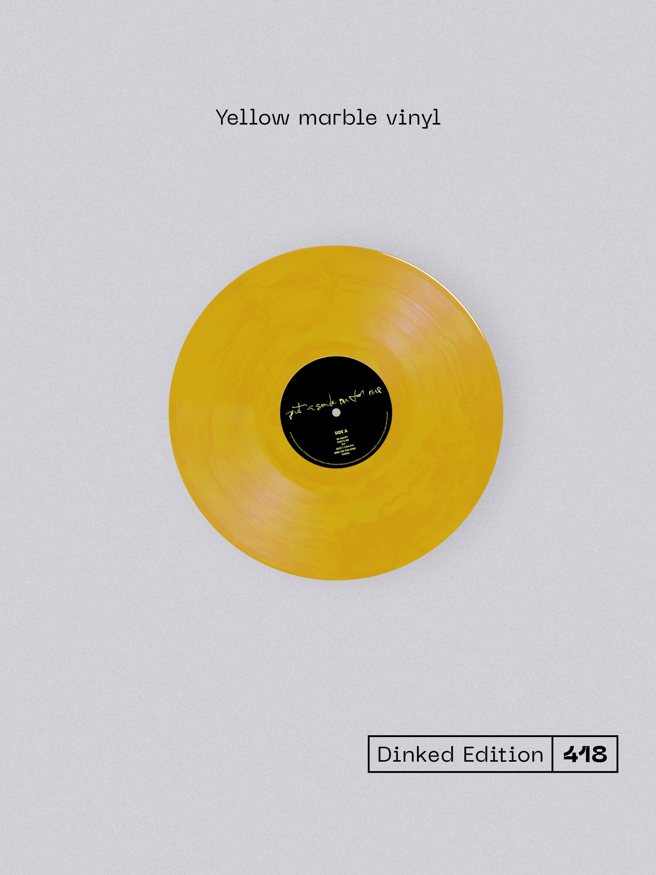 KEO - PUT A SMILE ON FOR ME - DINKED EDITION 418 - YELLOW MARBLE VINYL LP + POSTER