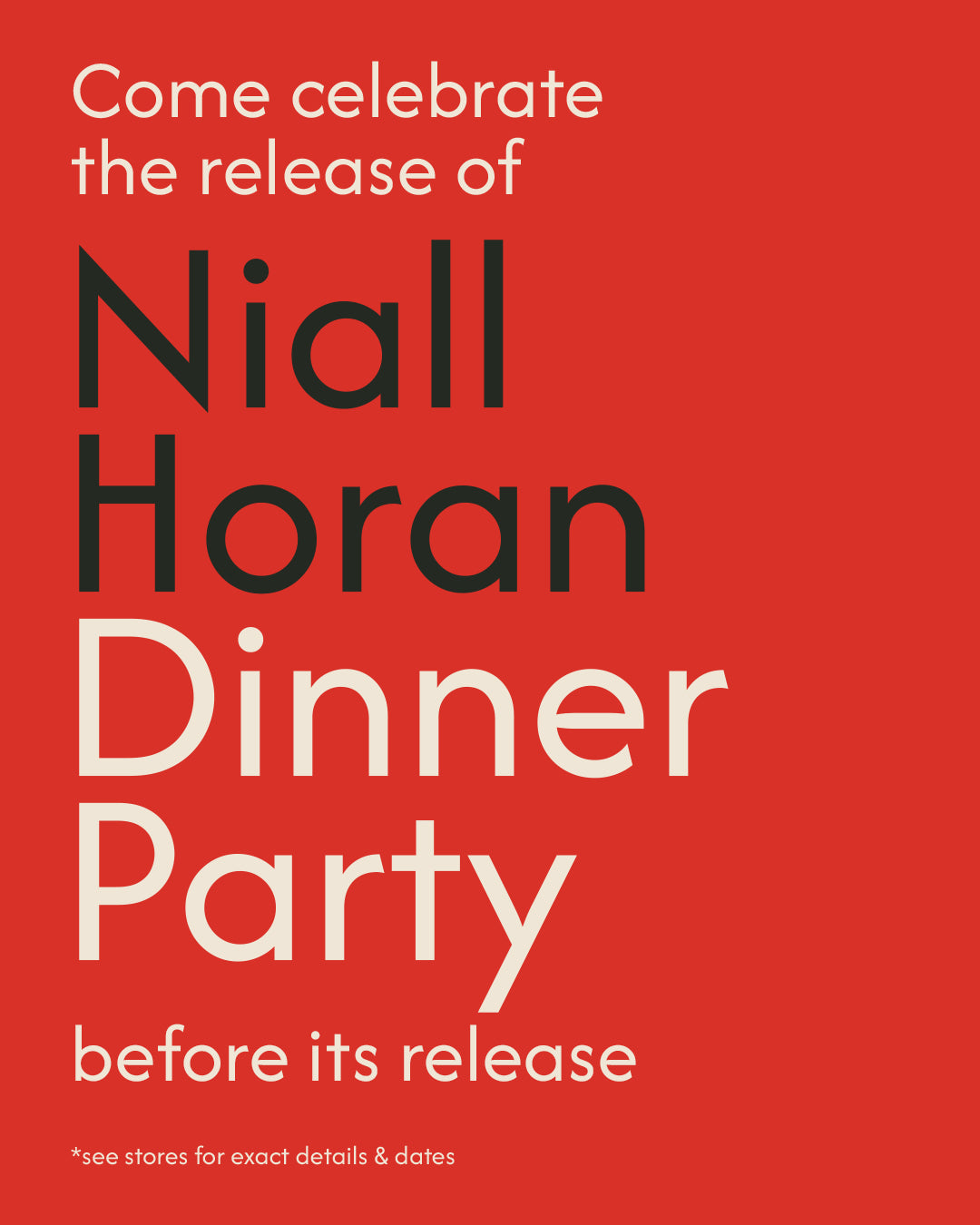 NIALL HORAN - DINNER PARTY - GUARANTEED ENTRY TO PRE-RELEASE LISTENING PARTY & PRE-ORDER OF PORCELAIN COLOUR VINYL LP + TOTE BAG + POSTER