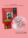 MERYL STREEK - STORIES THEY DON’T TEACH YOU AT SCHOOL - DINKED EDITION 419 - CLEAR WITH RED SPLATTER VINYL LP + SIGNED PRINT