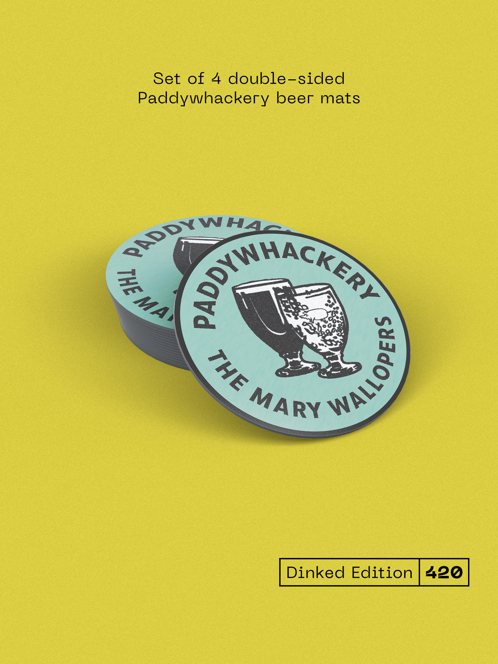 THE MARY WALLOPERS - PADDYWHACKERY - DINKED EDITION 420 - TRANSPARENT GREEN MARBLE VINYL LP + SIGNED PRINT & BEER MATS