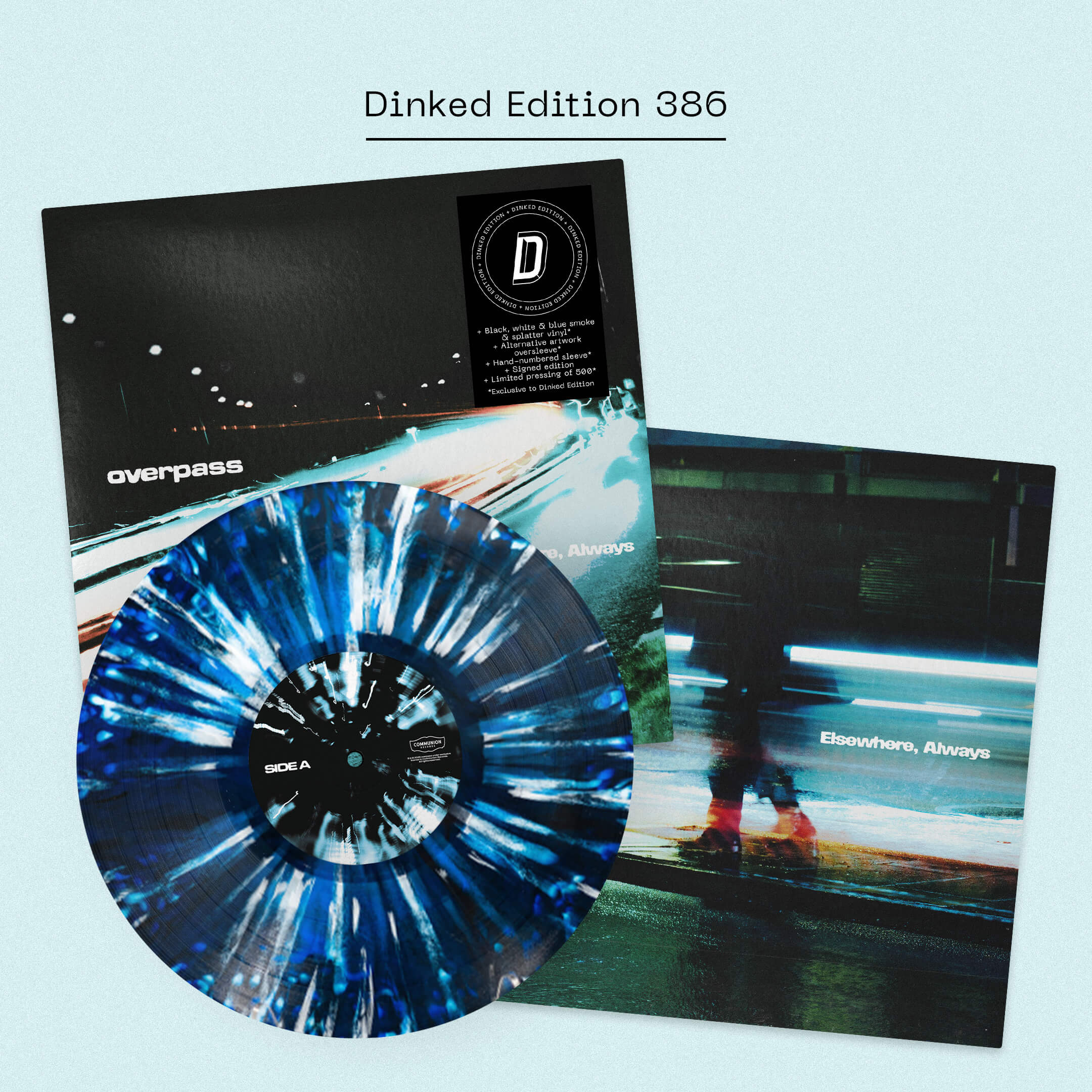 OVERPASS - ELSEWHERE, ALWAYS - DINKED EDITION 386 - SPLATTER VINYL LP - HAND NUMBERED & SIGNED