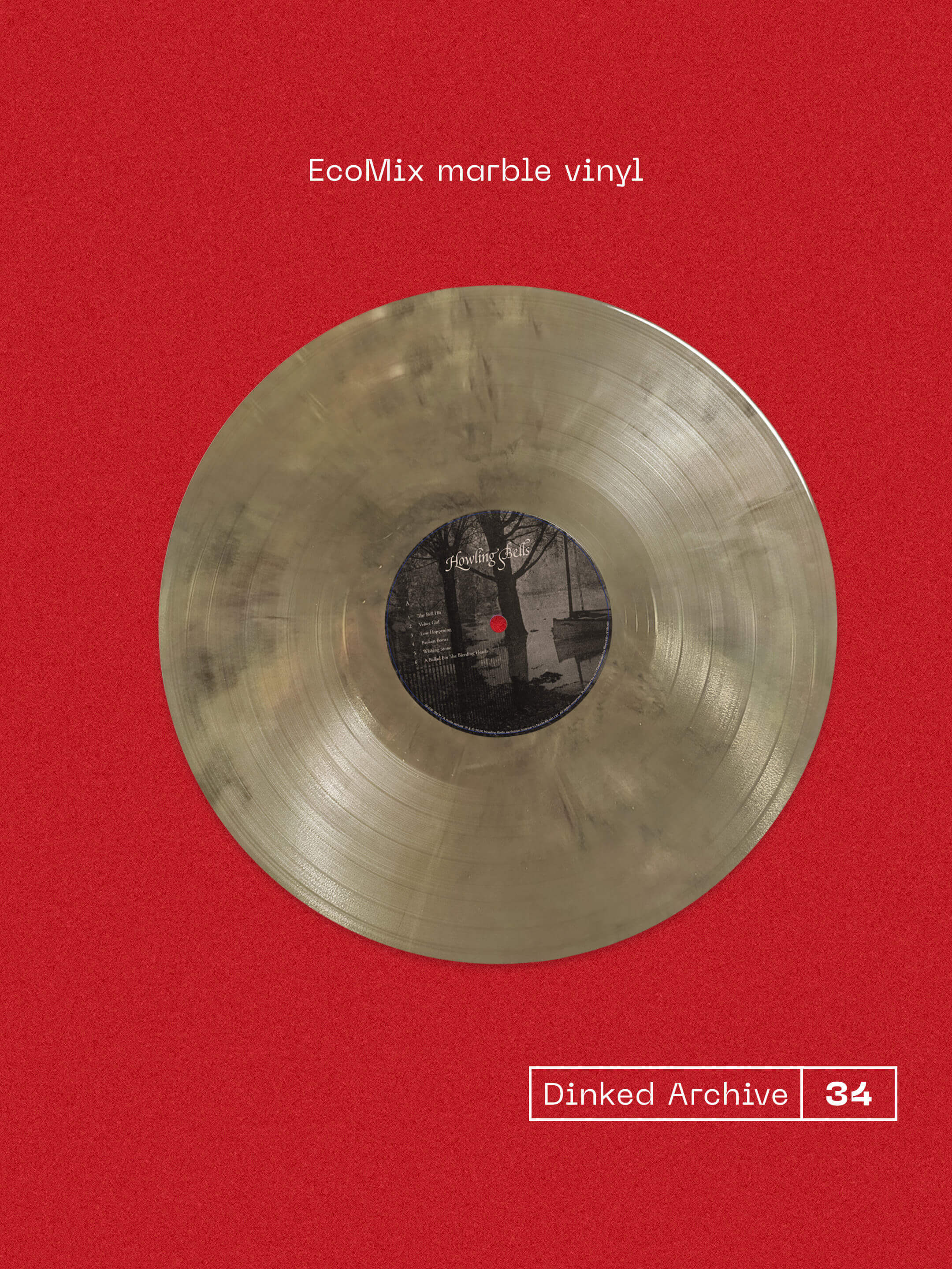 HOWLING BELLS - HOWLING BELLS - DINKED ARCHIVE EDITION 34 - ECOMIX MARBLE VINYL + BONUS 7” & SIGNED ART PRINT