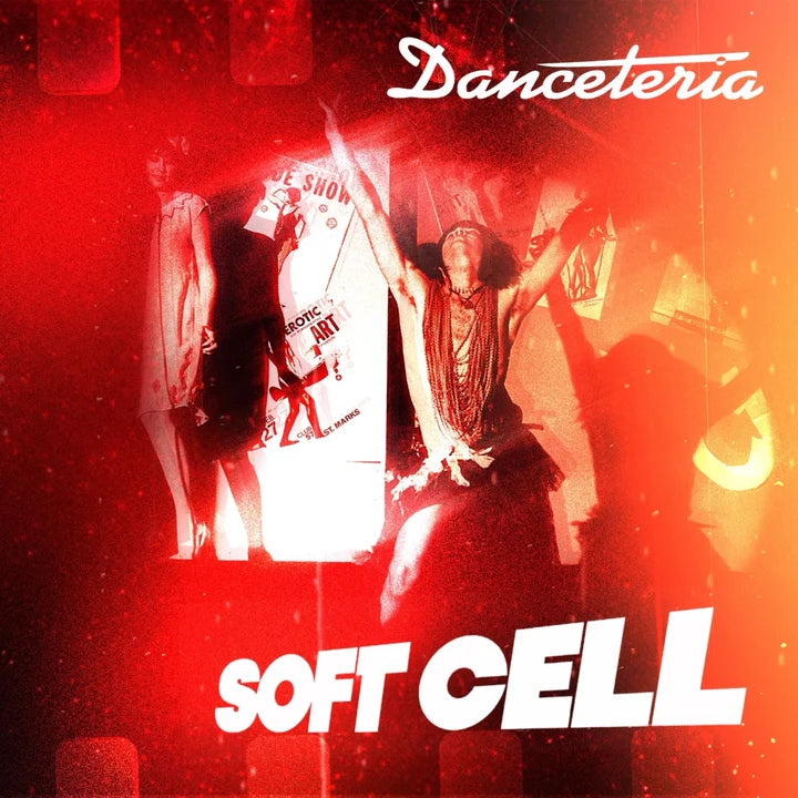 SOFT CELL - NEW ALBUM 'DANCETERIA' LISTENING PARTY GUARANTEED ENTRY