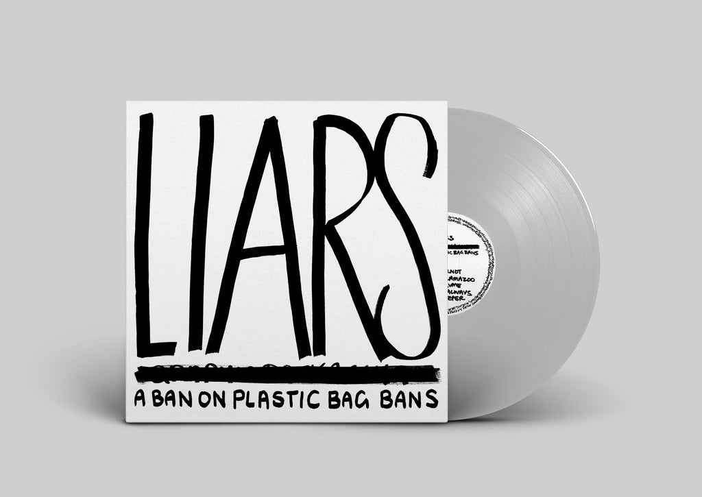 LIARS - A BAN ON PLASTIC BAG BANS - LIMITED EDITION WHITE VINYL LP